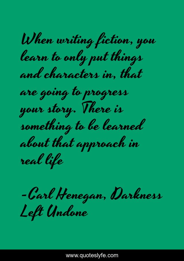 When writing fiction, you learn to only put things and characters in, that are going to progress your story. There is something to be learned about that approach in real life