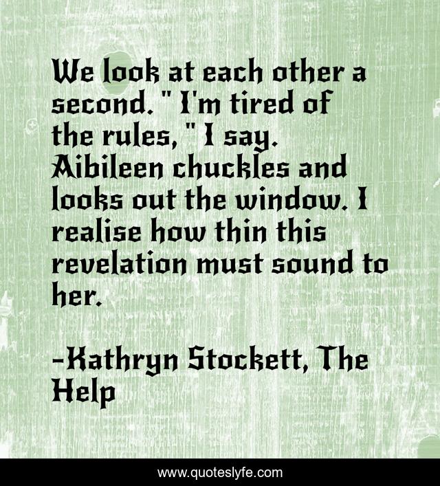 We look at each other a second. 