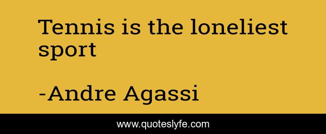 Tennis is the loneliest sport