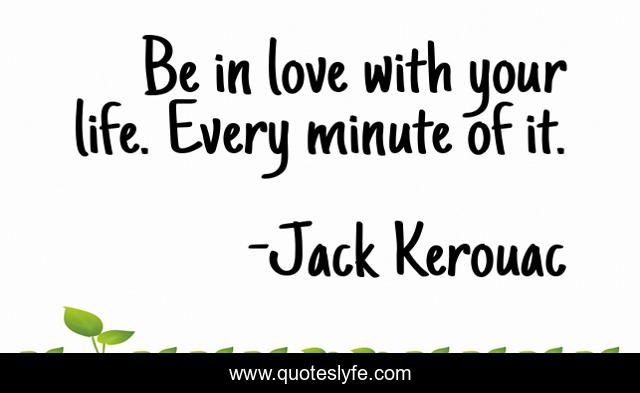 Svetingumas Nuovargis Kėdė Jack Kerouac Quotes Love Yenanchen Com