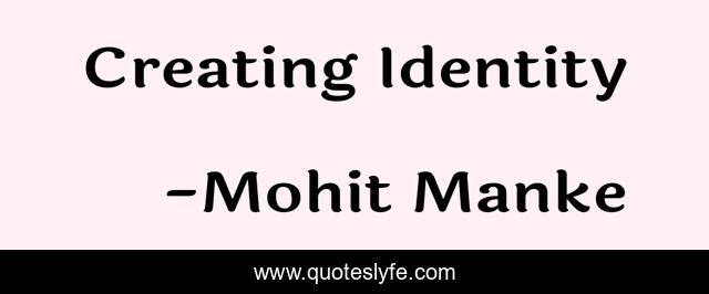 Creating Identity