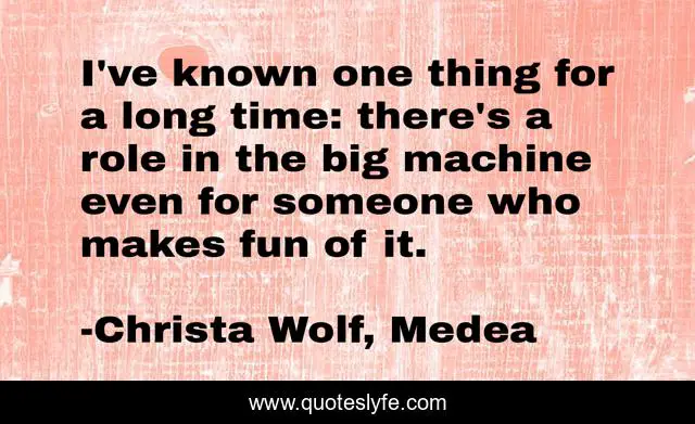 I've known one thing for a long time: there's a role in the big machine even for someone who makes fun of it.