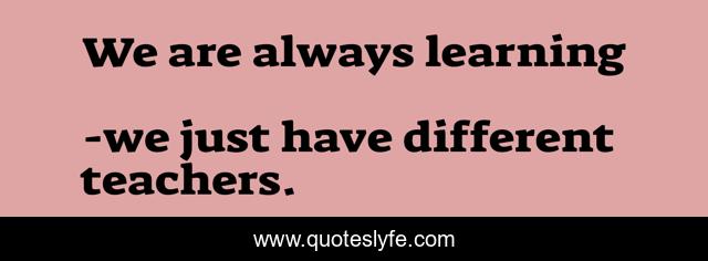 We are always learning