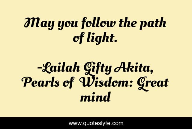 May you follow the path of light.