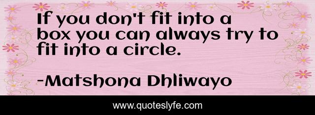 If you don't fit into a box you can always try to fit into a circle.