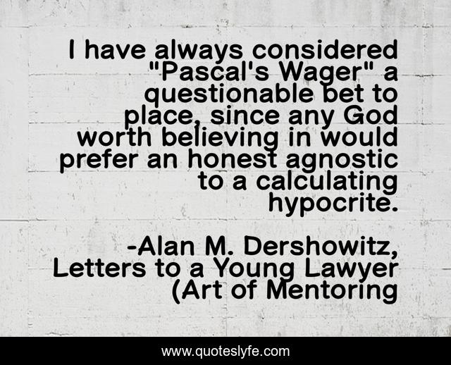 I have always considered 