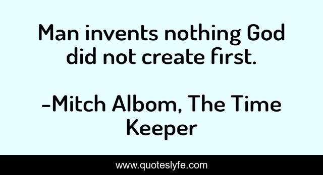 Man invents nothing God did not create first.