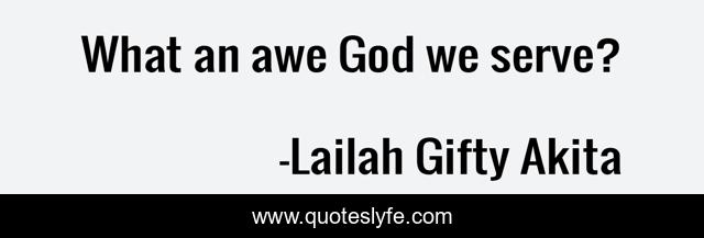 What an awe God we serve?