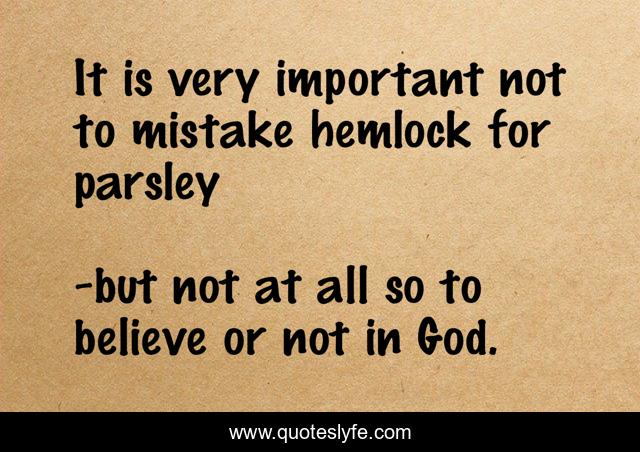 It is very important not to mistake hemlock for parsley