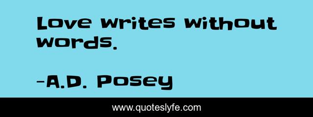 Love writes without words.