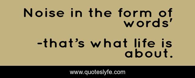 Noise in the form of words'