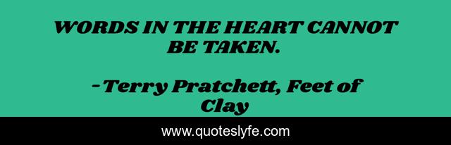 WORDS IN THE HEART CANNOT BE TAKEN.