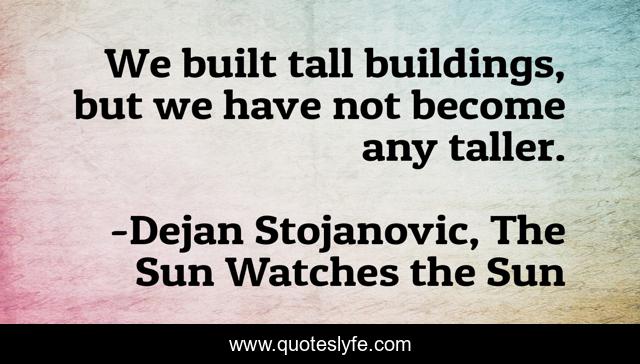 We built tall buildings, but we have not become any taller.