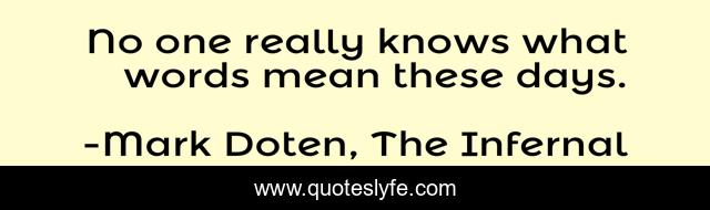No one really knows what words mean these days.