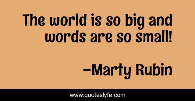 The world is so big and words are so small!