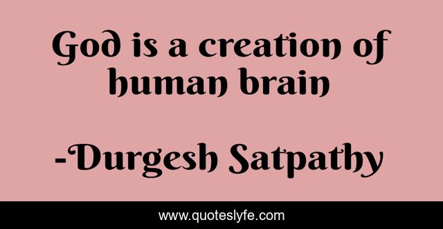 God is a creation of human brain