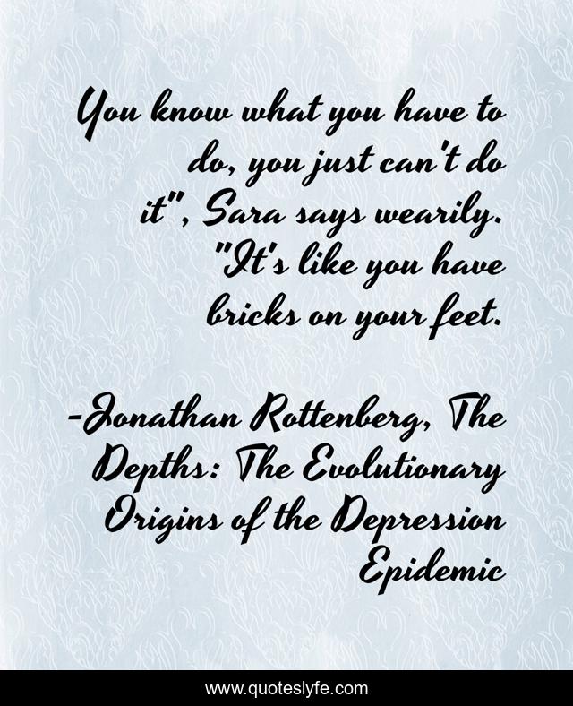 You know what you have to do, you just can't do it