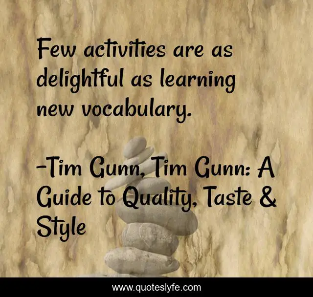 Few activities are as delightful as learning new vocabulary.