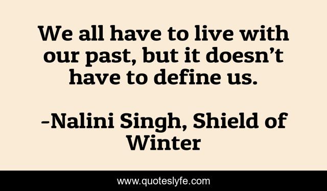 We all have to live with our past, but it doesn’t have to define us.