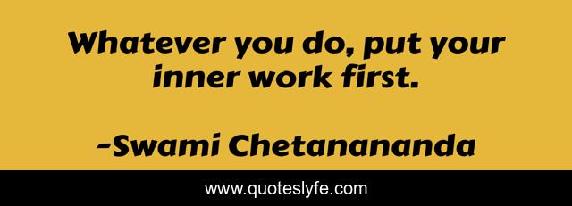 Whatever you do, put your inner work first.