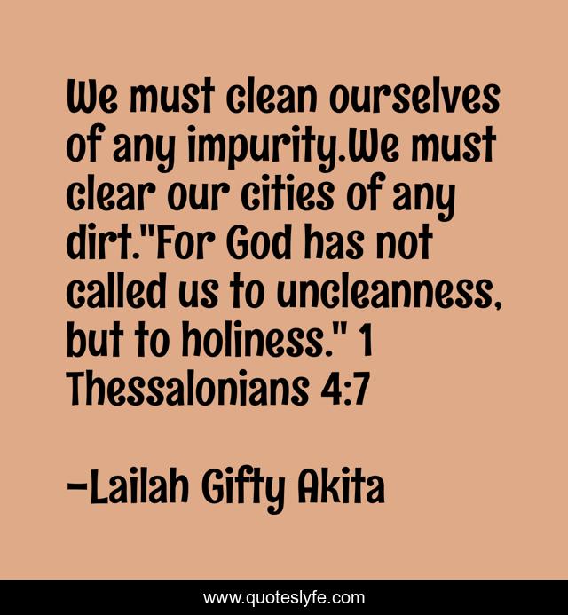 We must clean ourselves of any impurity.We must clear our cities of any dirt.