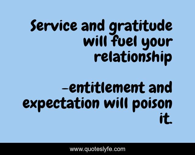 Service and gratitude will fuel your relationship