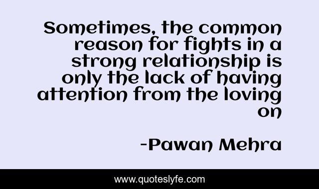 Sometimes, the common reason for fights in a strong relationship is only the lack of having attention from the loving on
