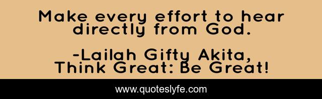 Make every effort to hear directly from God.