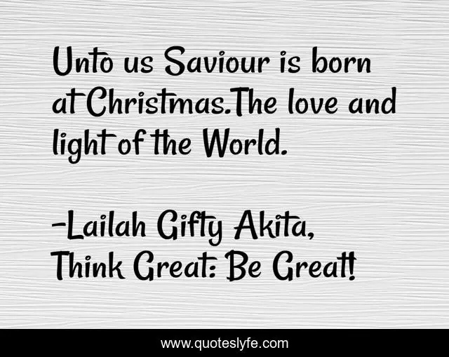 Unto us Saviour is born at Christmas.The love and light of the World.