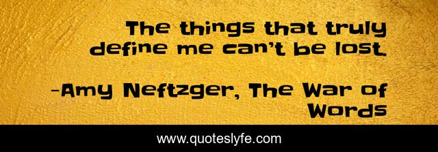 The things that truly define me can’t be lost.