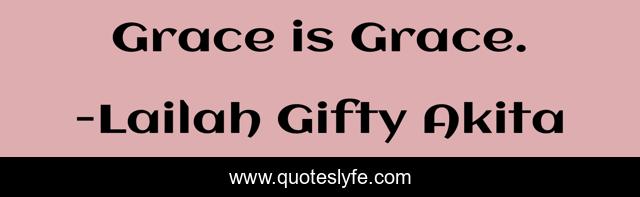 Grace is Grace.