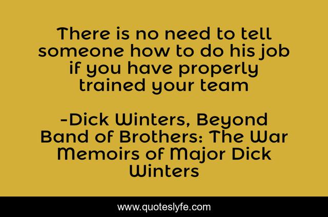 There is no need to tell someone how to do his job if you have properly trained your team