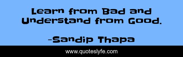 Learn from Bad and Understand from Good.