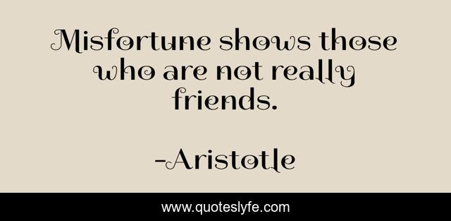 Misfortune shows those who are not really friends.