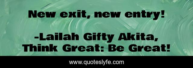 New exit, new entry!