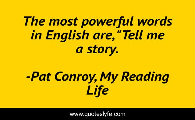 The most powerful words in English are, 