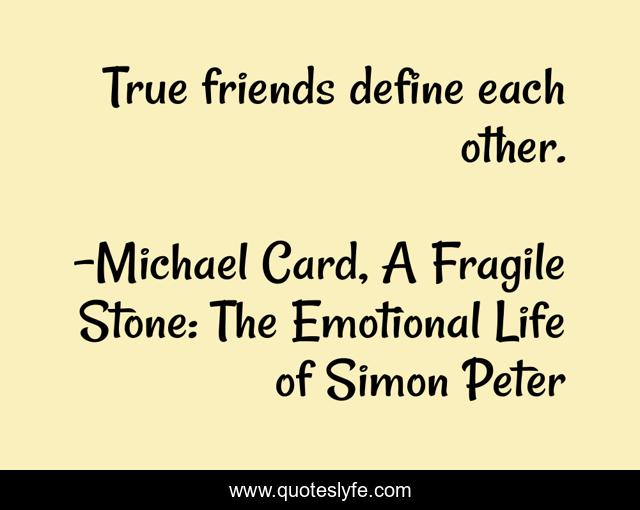 True friends define each other.