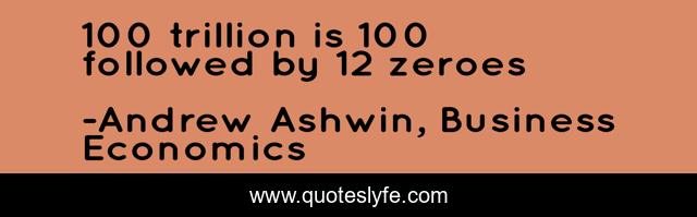100 trillion is 100 followed by 12 zeroes