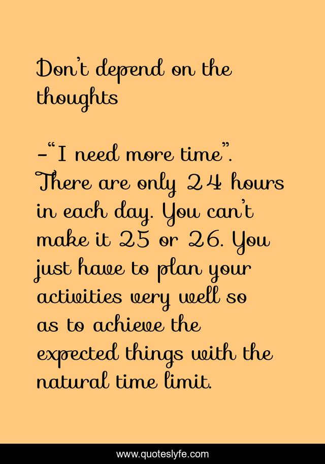 Don’t depend on the thoughts