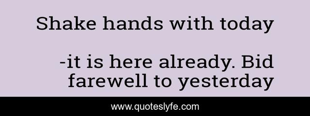 Shake hands with today