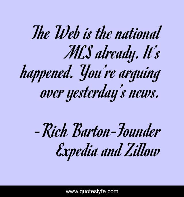 The Web is the national MLS already. It’s happened. You’re arguing over yesterday’s news.
