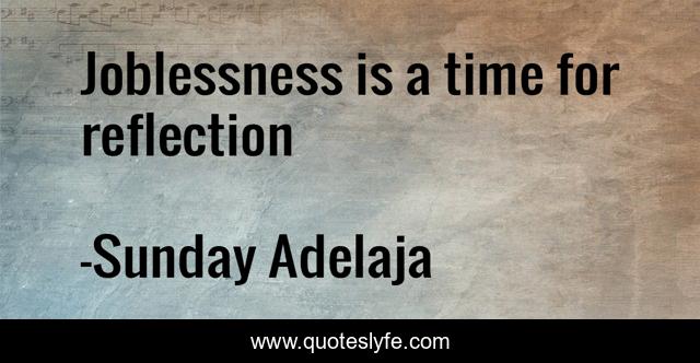 Joblessness is a time for reflection