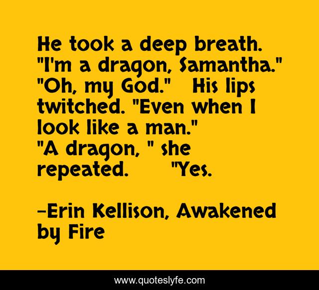 He took a deep breath. 