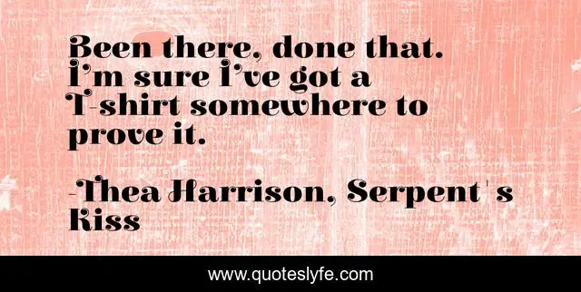 Been there, done that. I’m sure I’ve got a T-shirt somewhere to prove it.