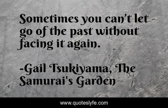 Sometimes you can’t let go of the past without facing it again.