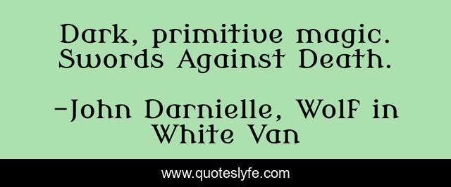 Dark, primitive magic. Swords Against Death.