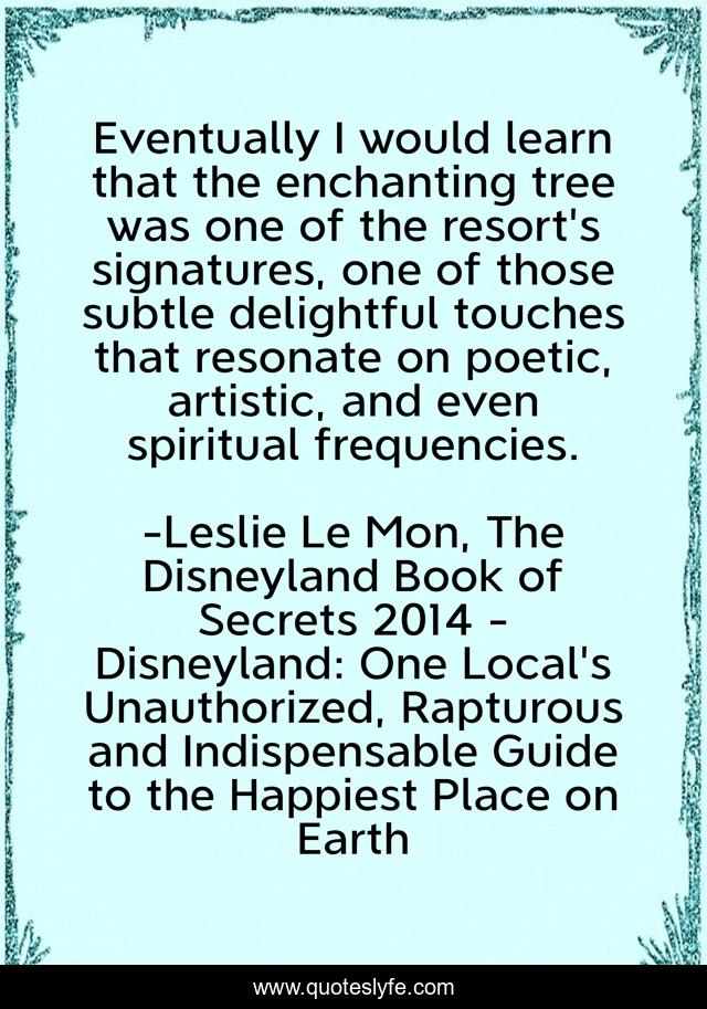 Eventually I would learn that the enchanting tree was one of the resort's signatures, one of those subtle delightful touches that resonate on poetic, artistic, and even spiritual frequencies.