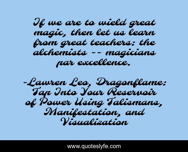 If we are to wield great magic, then let us learn from great teachers: the alchemists -- magicians par excellence.