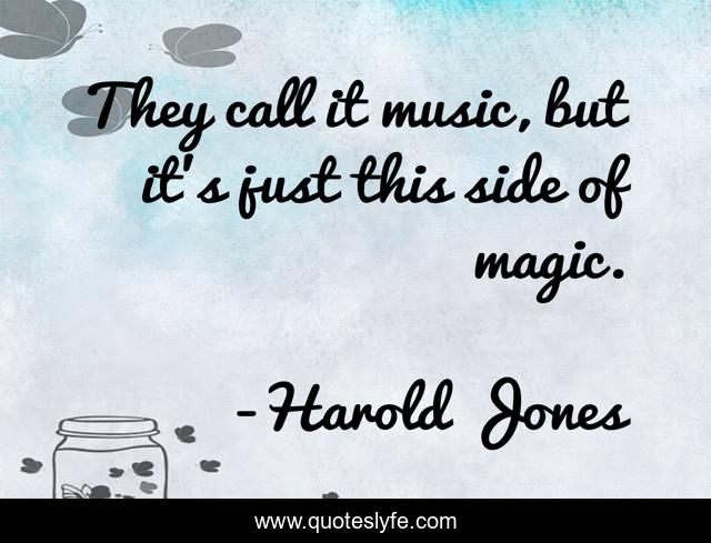 They call it music, but it's just this side of magic.