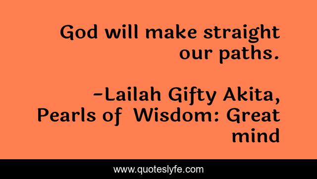 God will make straight our paths.